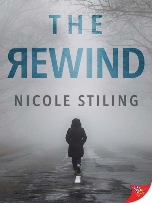 Title details for The Rewind by Nicole Stiling - Wait list